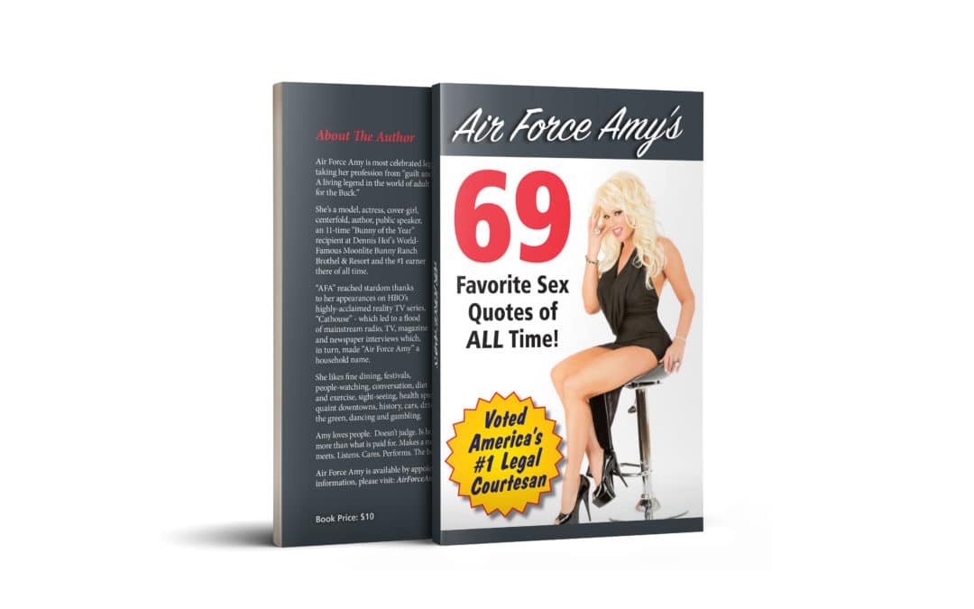 Get my latest book! “69 favorite Sex Quotes Of All Time” by Air Force Amy